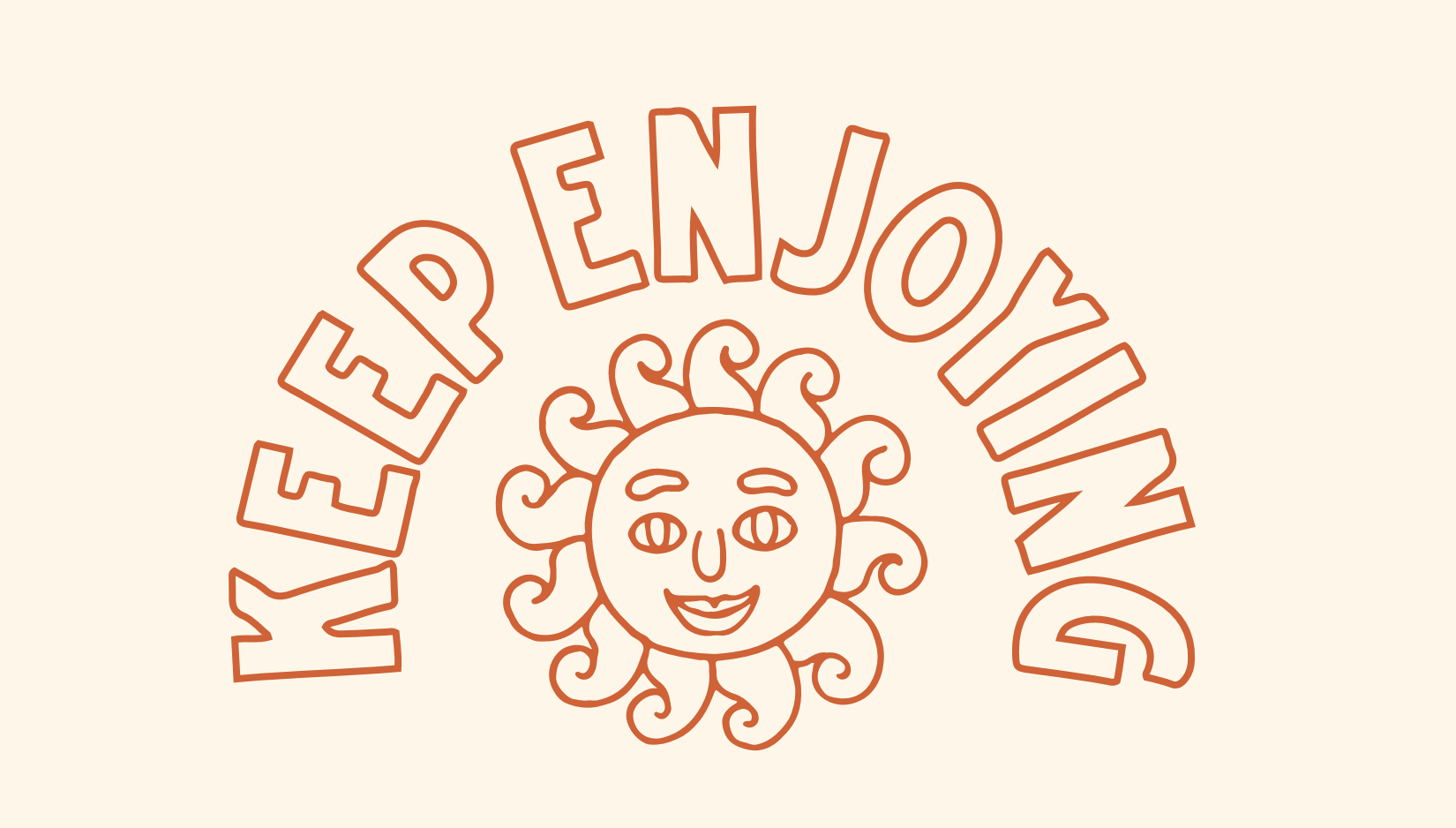 Keep Enjoying - Little King Coffee